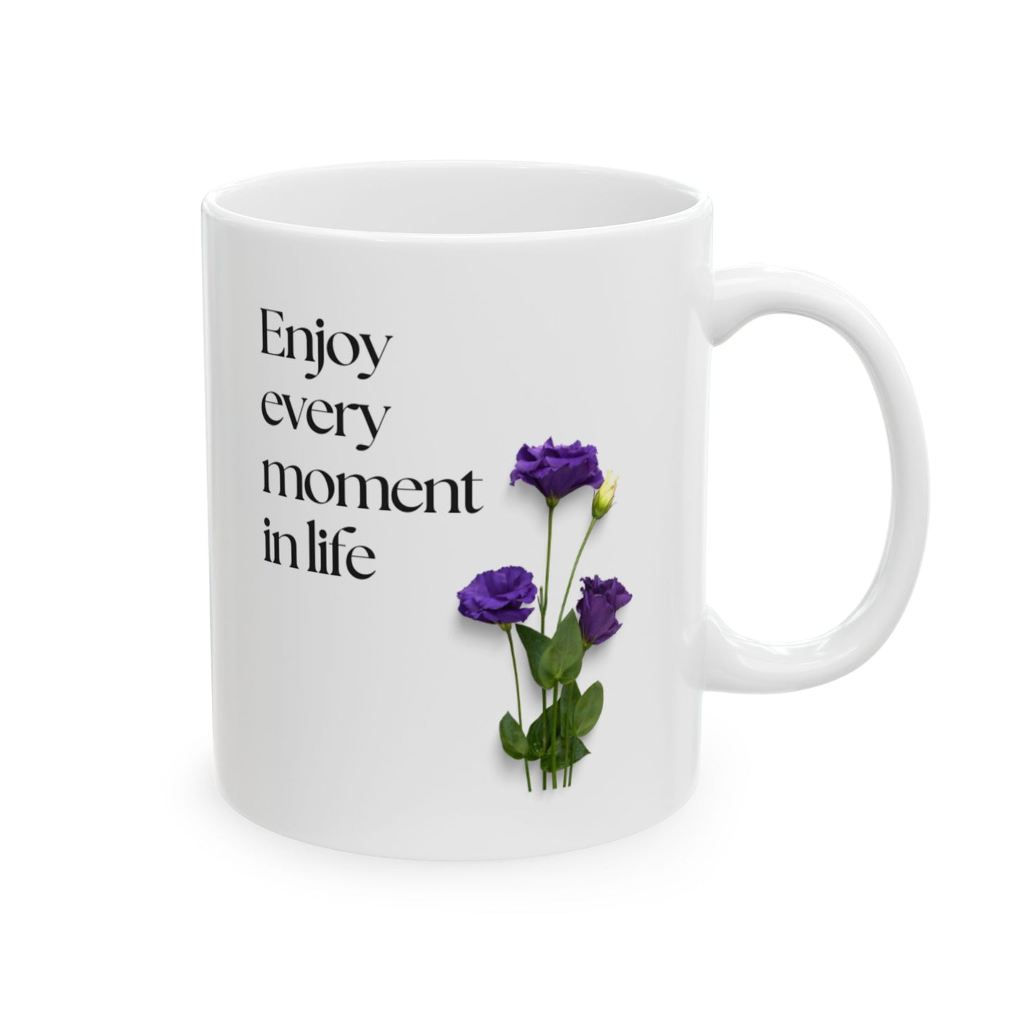 Inspirational Floral Ceramic Mug | Enjoy Every Moment | Gift for Friends, Tea Lovers, Coffee Enthusiasts, Motivational Decor